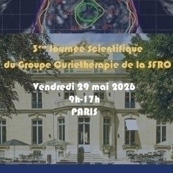 3ème Journée Scientifique du Groupe de Curiethérapie de la SFRO
