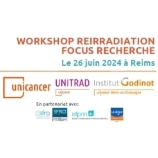 Workshop Réirradiation - Focus Recherche