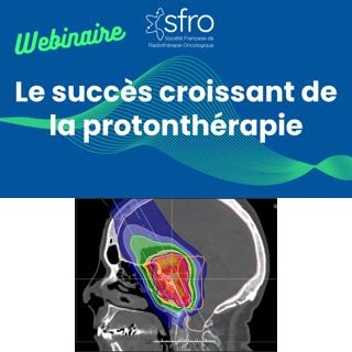 Webinaire de la SFRO : Le succès croissant de la protonthérapie
